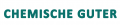 CHEMISCHE GUTER